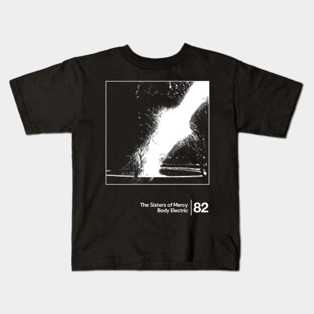 The Sisters Of Mercy - Body Electric / Minimalist Style Graphic Artwork Design Kids T-Shirt by saudade